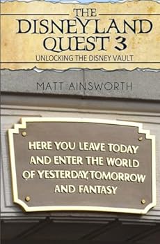 The Disneyland Quest 3: Unlocking the Disney Vault - Book #3 of the Disneyland Quest