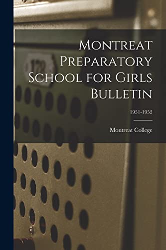 Montreat Preparatory School for Girls Bulletin; 1951-1952
