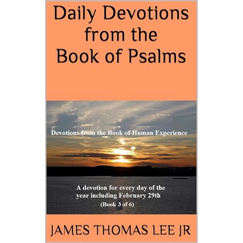 Daily Devotions from the Book of Psalms by James Thomas Lee Jr episode artwork