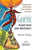 Guérir, avant tout une décision ! 276400432X Book Cover