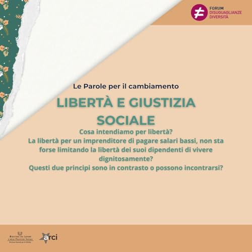 Le Parole per il cambiamento: Libert&agrave; e giustizia sociale