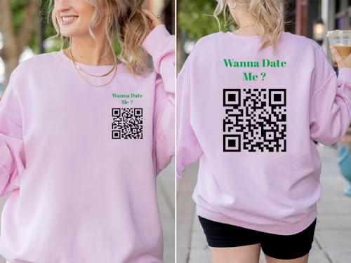 Wanna Date Me Personalized QR code Sweatshirt2