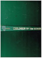 Children of the Stars: A Daily Galaxy of Shining Thoughts from the Past and Present B000OBI7D2 Book Cover