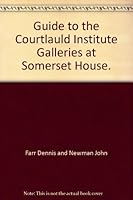 Guide to the Courtlauld Institute Galleries at Somerset House. B0019AIDXG Book Cover