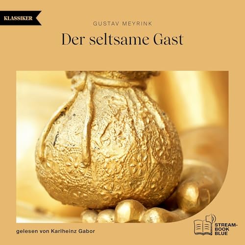 Der seltsame Gast Audiolibro Por Gustav Meyrink arte de portada