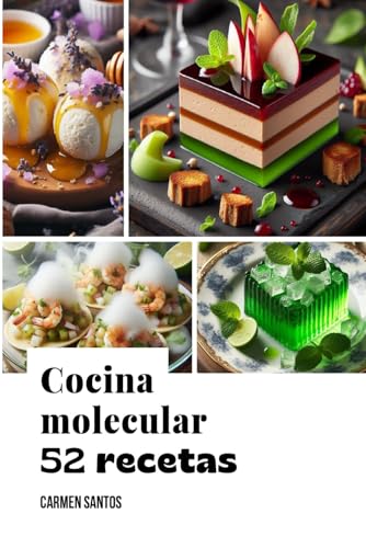 Cocina molecular. 52 recetas.