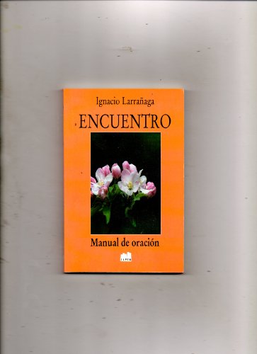ENCUENTRO: MANUAL DE ORACION B00415FVOK Book Cover