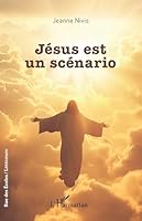 Jésus est un scénario (Rue Des Écoles) 2336539705 Book Cover