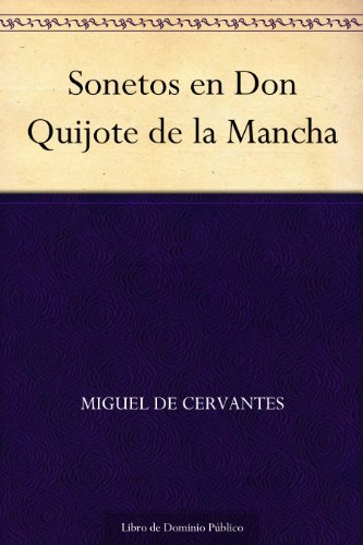 Sonetos en Don Quijote de la Mancha Sonetos en Don Quijote de la Mancha
