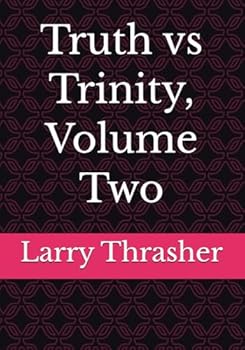 Paperback Truth vs Trinity, Volume Two Book