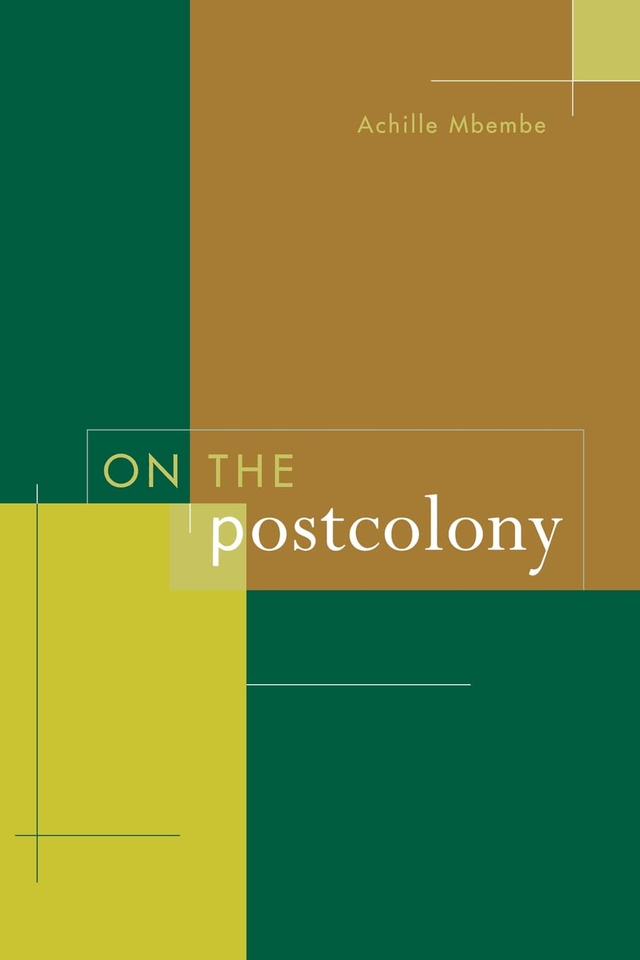 On the Postcolony by Achille Mbembe - 9780520204355