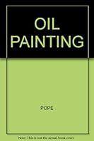 Oil Painting B000S4N5RI Book Cover