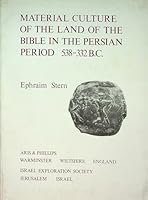 The Material Culture of the Land of the Bible in the Persian Period 538-332 BC 0856681377 Book Cover