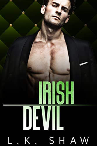 Irish Devil: A Forbidden Lovers Mafia Romance (The Donnellys Book 1)