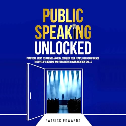 Public Speaking Unlocked Audiolibro Por Patrick Edwards arte de portada