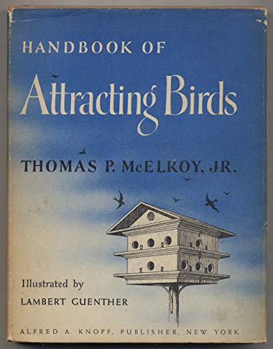 The Handbook of Attracting Birds B07QYD3P48 Book Cover