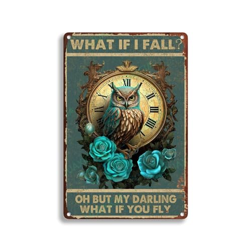 Owl Tin Sign What If I Fall? Oh But My Darling What If You Fly For Men Women Wall Decor Bars Restaurants Cafes Pubs 8.00"x12.00"