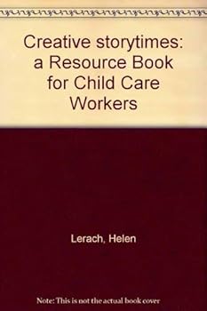 Paperback Creative storytimes: a Resource Book for Child Care Workers Book