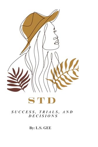STD: Success, Trials, and Decisions