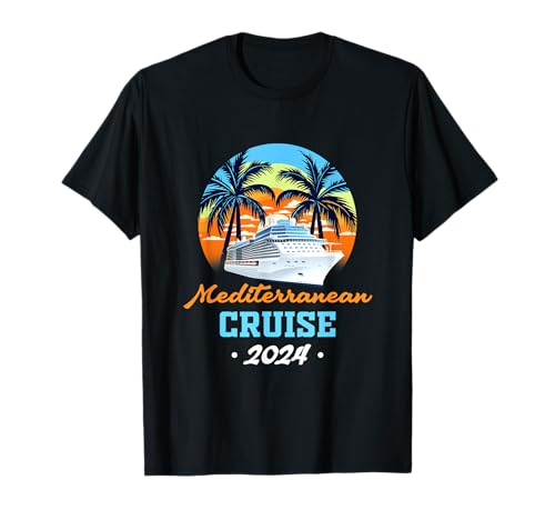 Mediterranean Cruise 2024 Ship Family Friend Group Matching T-Shirt