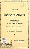  Plaquette éditée par les anciens prisonniers de Tambow et des camps de Russie à la suite de l\'incorporation de force des Alsaciens et Lorrains par les ... de Sélestat et environs (French Edition)