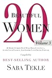 20 Beautiful Women: Volume 3: 20 More Stories That Will Heal Your Soul, Ignite Your Passion, And Inspire Your Divine Purpose