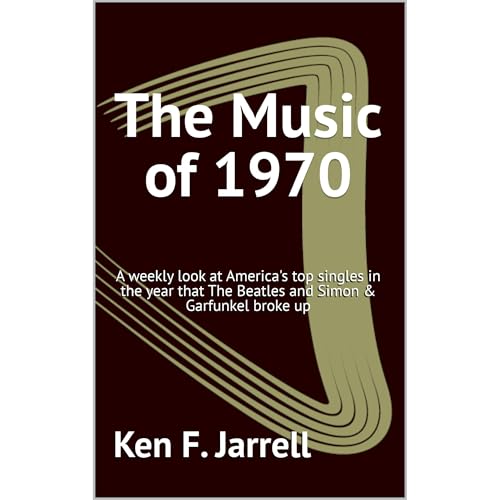 The Music of 1970 by Ken F. Jarrell episode artwork