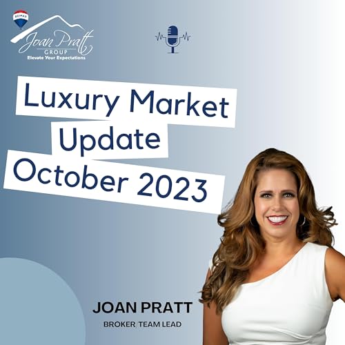 October 2023 Luxury Home Market Update