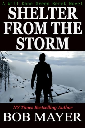 Shelter From The Storm: The Green Berets. Will Kane #6