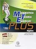 MATEMATICA TEORIA ESERCIZI PLUS ALGEBRA * VERSIONE COMPLETA - (9788880428473) + Materiali didattici – Rebillo