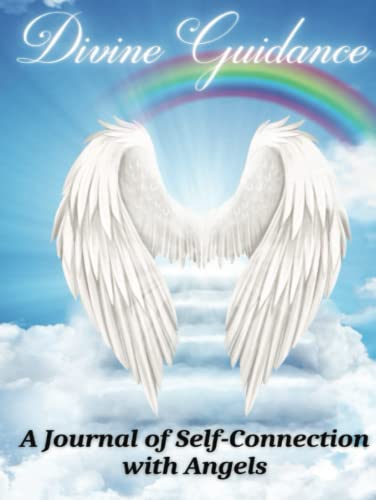 Divine Guidance: A Journal of Self-Connection with Angels - Guided Celestial Journal with Prompts for Seeking 20 Archangels - Self-Help Spiritual Notebook for Women & Men - 8.5x11