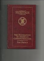 The Foundation of America Constitutionalism and the Prince B00262T2JK Book Cover