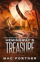 Hemingway's Treasure: Cam Derringer Series Book 5 1698474997 Book Cover