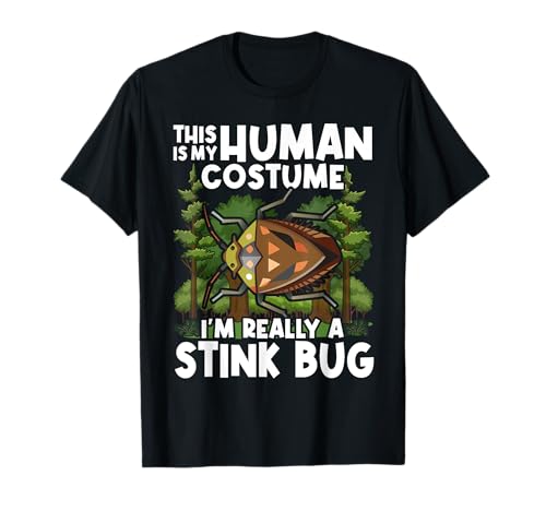 This Is my Human Costume I'm Really A Stink Bug T-Shirt