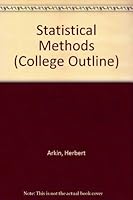Statistical methods (College outline series, no. 27) 0064600270 Book Cover