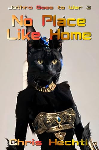 Jethro: No Place Like Home (Jethro:The Wandering Engineer Book 3)