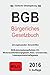 Bürgerliches Gesetzbuch: BGB mit ergänzenden Bestimmungen (German Edition)