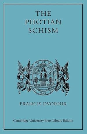 The Photian Schism: History and Legend