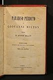  IL PARADISO PERDUTO. Giovanni Milton. L\'Unione Tipografico, Torino, 1856.