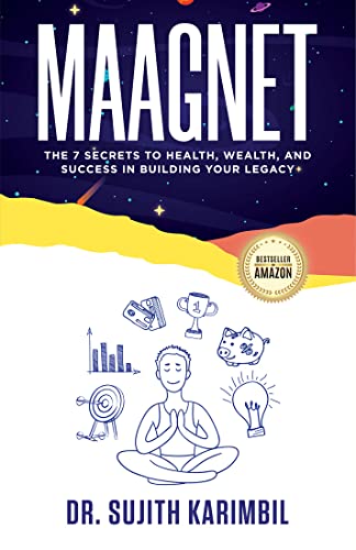 Maagnet: The 7 Secrets to Health, Wealth, and Success in Building Your Legacy