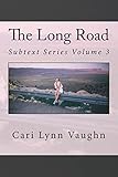 The Long Road (Subtext)