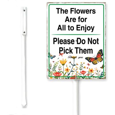 Horienteeon The Flowers Are For All To Enjoy,Please Do Not Pick Them Garden Sign With Stake Keep Off Lawn Rustproof Neighborhood Street Business Farm Ground Porch Aluminium Decorations 7x8.8"