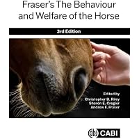 Fraser&rsquo;s The Behaviour and Welfare of the Horse