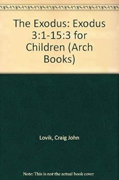 Paperback The Exodus: Exodus 3:1-15:3 for Children (Arch Books) Book