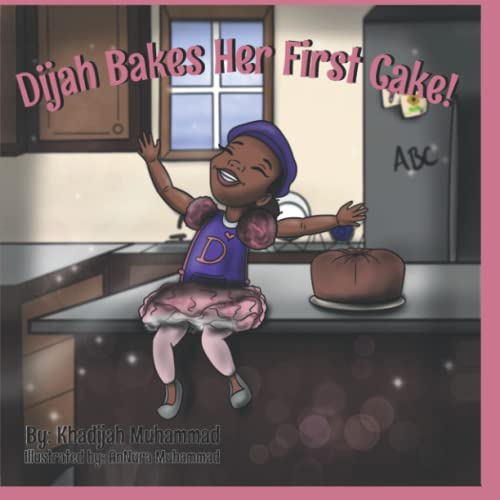 Dijah Bakes Her First Cake!