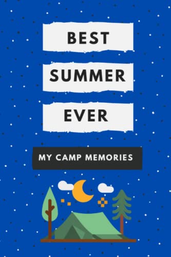 Best Summer Ever: My Camp Memories: Summer Camp Journal for Kids (Blue)