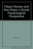Women and Sex Roles: A Social Psychological Perspective 0393011631 Book Cover