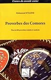  Proverbes des Comores: Plus de 600 proverbes traduits et analysés