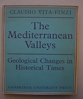 The Mediterranean Valleys: Geological Changes in Historical Times 0521073553 Book Cover