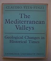 The Mediterranean Valleys: Geological Changes in Historical Times 0521073553 Book Cover